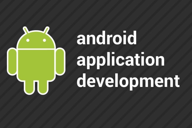 I will develop your custom android app