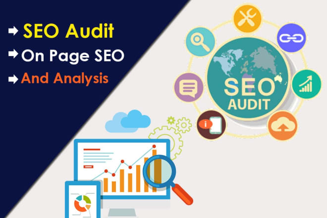 I will do content plan,seo audit, full on page, campaign analysis with report
