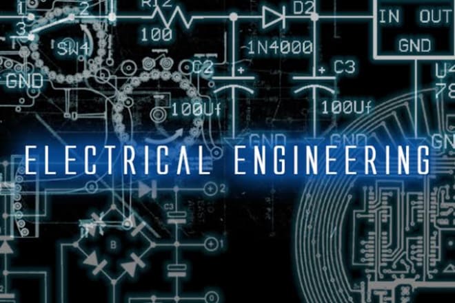 I will do electrical and electronics engineering tasks and more