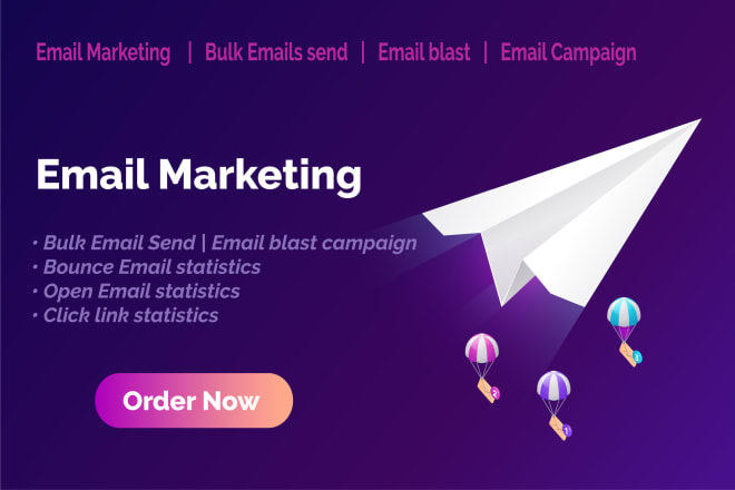 I will do email marketing, bulk emails send, email blast campaign