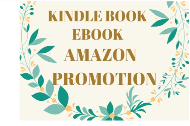 I will do fruitful kindle book, ebook, amazon promotion