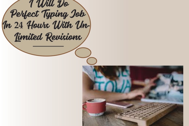 I will do perfect typing in just 24 hours with unlimited revisions
