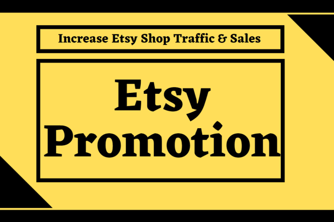 I will do super etsy promotion to increase etsy traffic