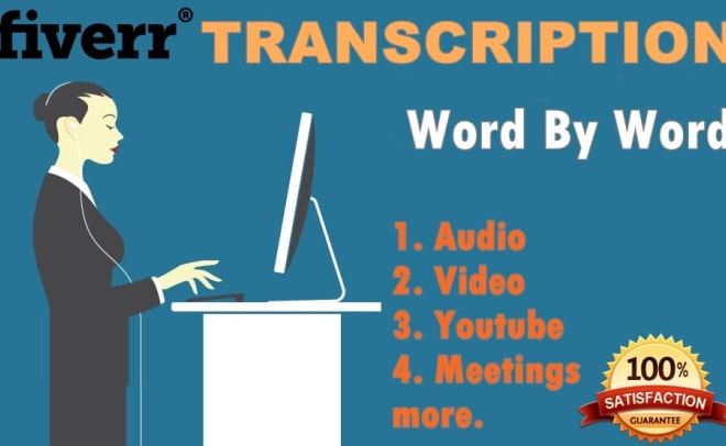 I will do transcription of 1000 words in 25 minutes