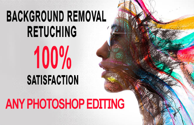 I will do world best photoshop editing,photo retouching,cut out
