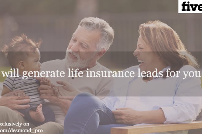 I will generate verified and active life insurance leads