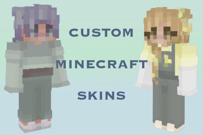 I will make you a completely custom minecraft skin