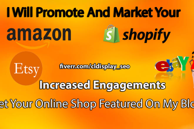 I will promote and market your ecommerce products, online store, website