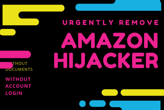 I will remove amazon hijacker seller or hijacker storefront from product listing