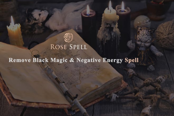 I will remove black magic and negative energy