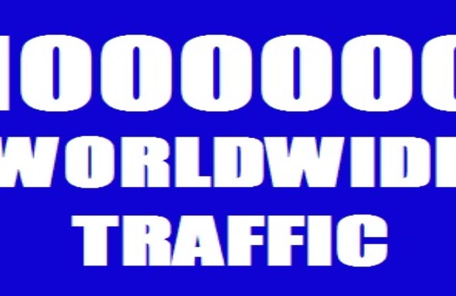 I will send real 1 million web traffic worldwide for 1 month