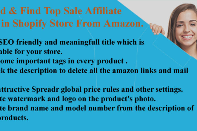 I will add top sale affiliate products from amazon to shopify store