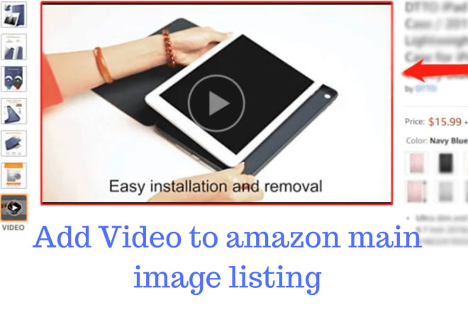 I will add upload video to your amazon listing to increase sales
