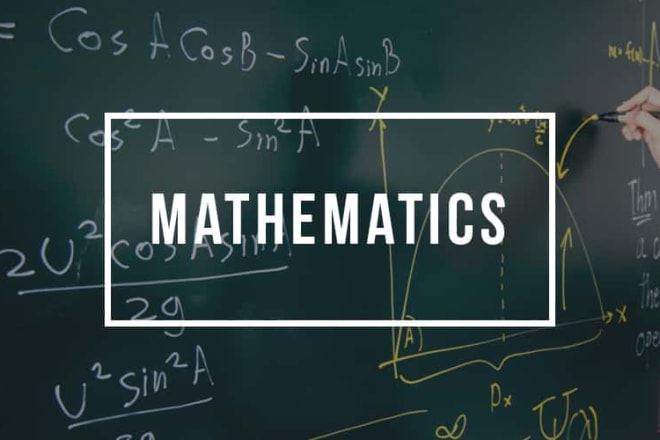 I will be your mathematics tutor and problem solver