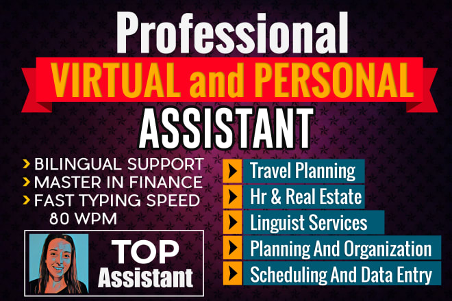 I will be your personal virtual assistant