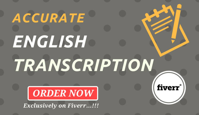 I will be your transcriber, audio and video transcription services