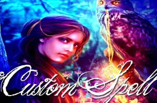 I will cast a powerful custom spell to fulfil what you want