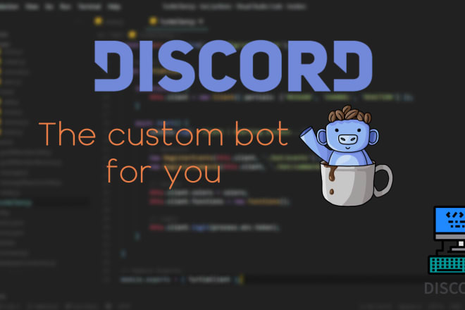 I will create a custom discord bot for your server