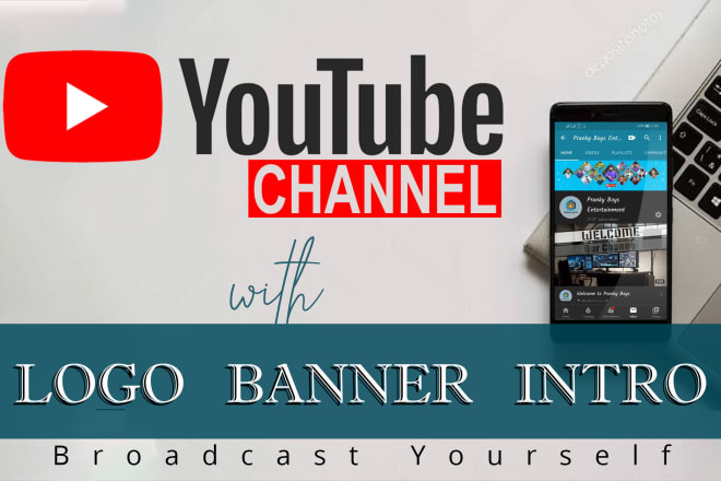 I will create a youtube channel, logo, banner, intro