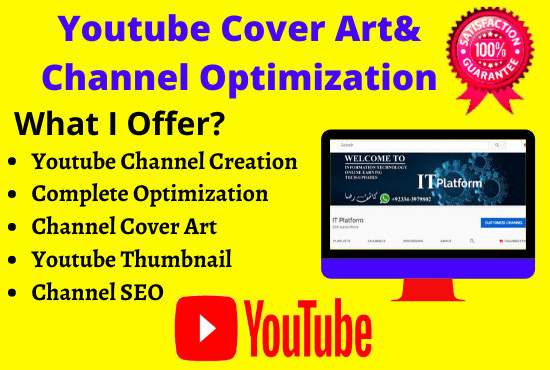 I will create and optimize youtube channel and design cover or thumbnail for you