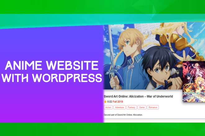 I will create anime website from wordpress or install anime theme for you