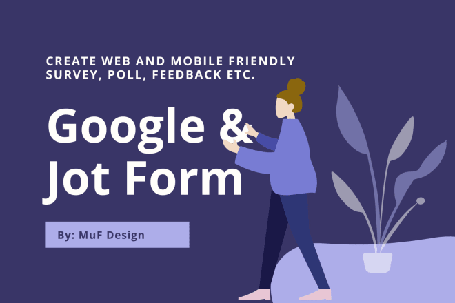 I will create google form, jotform, survey, feedback form