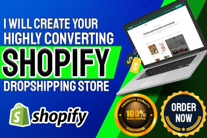 I will create your highly converting shopify dropshipping store