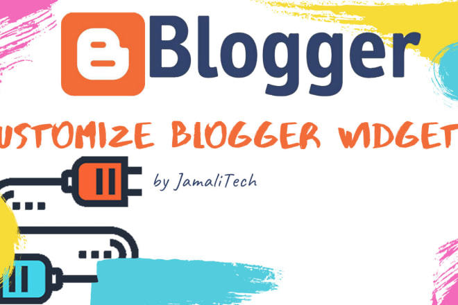 I will customize blogger widgets safely
