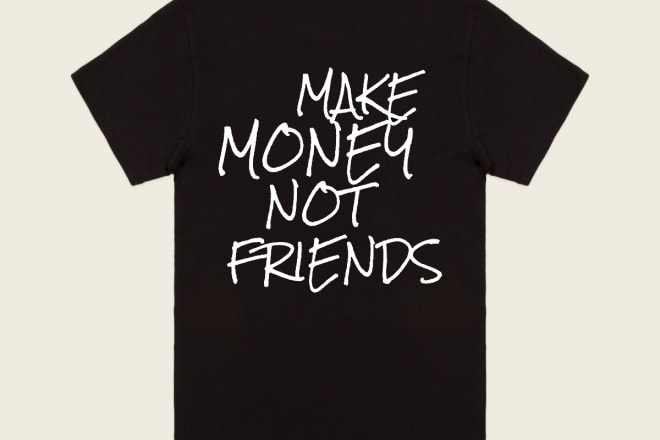 I will design a cool phrase for your tshirt
