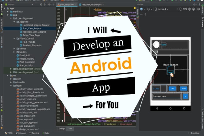 I will develop an android app or will be your android app developer