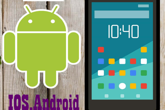 I will develop you android and IOS phone apps