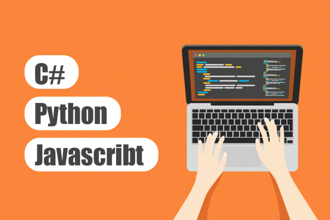 I will do any c sharp, python or javascript programming projects