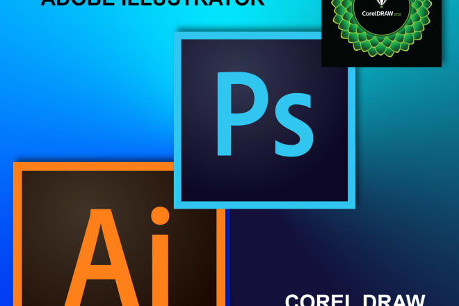 I will do any job related to adobe photoshop, adobe illustrator, and corel draw
