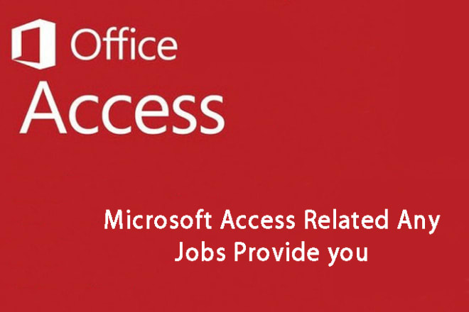 I will do any types ms access database jobs