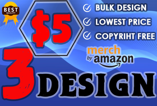 I will do bulk custom 3 tshirt designs for merch by amazon