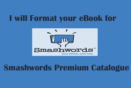 I will format your ebook for smashwords premium catalog