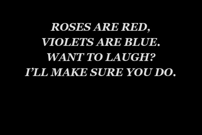 I will generate a funny, personalized poem