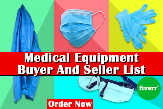 I will generate medical equipment, ppe buyer and supplier leads from any country