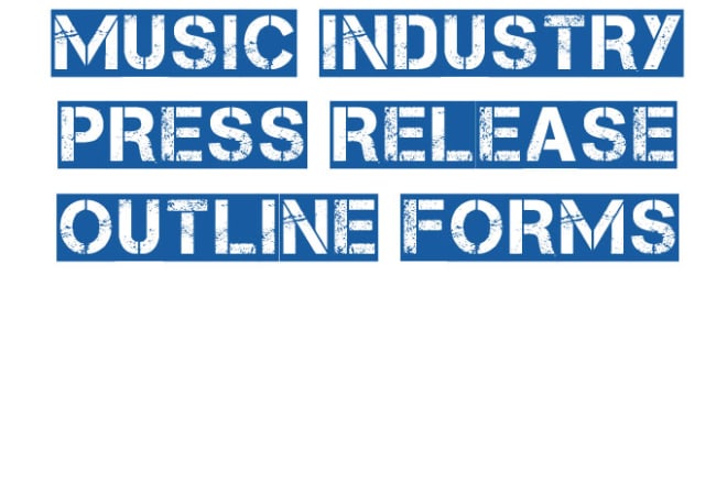 I will give you a music industry press release outline form