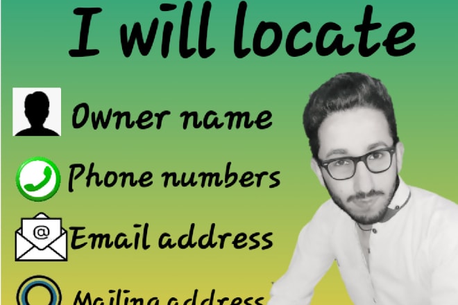 I will locate owner name, email,phone number