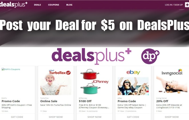 I will post your deals coupons to dealsplus