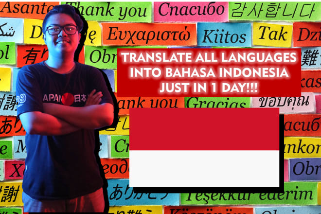 I will professionally translate all languages into bahasa indonesia