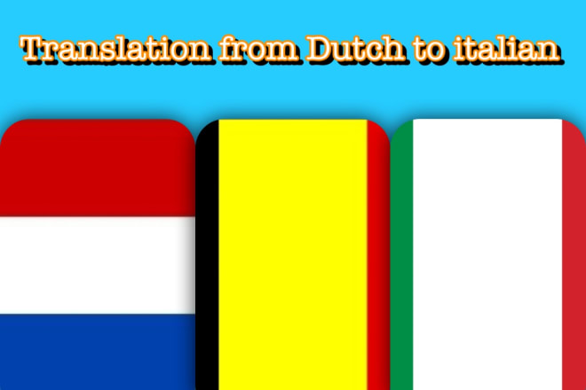 I will professionally translate from dutch to italian