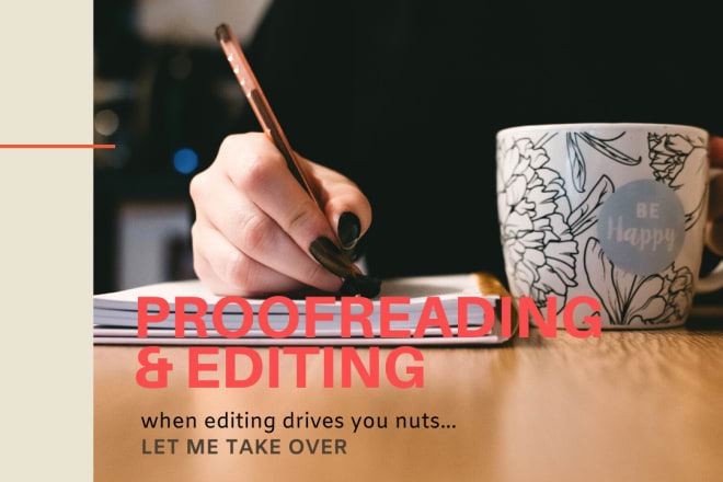 I will proofread and edit your work quickly