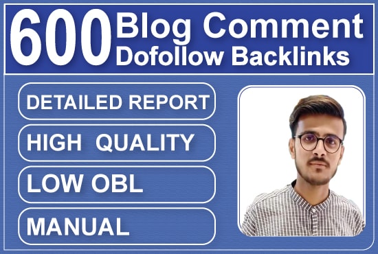 I will provide 600 dofollow blog comments seo backlinks on high authority sites
