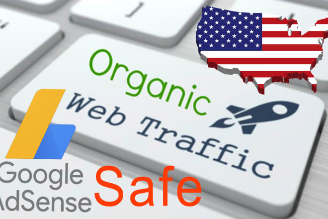 I will send keyword target organic website traffic from usa,adsense safe