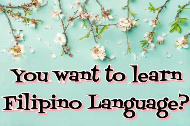 I will teach you speak tagalog or filipino language over skype