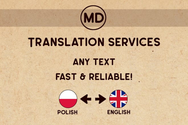 I will translate any text from polish to english and vice versa