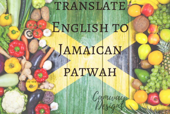 I will translate english to jamaican patwah