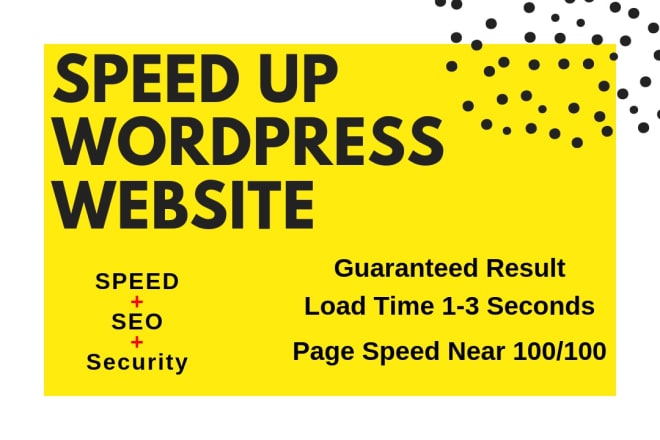 I will wordpress speed optimization, optimize wordpress, page speed